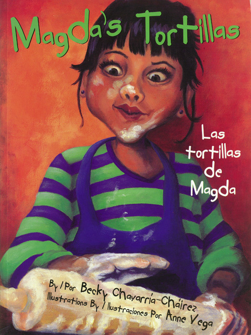 Title details for Magda's Tortillas (Las tortillas de Magda) by Becky Chavarría-Cháirez - Available